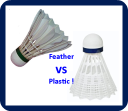 Plastic Badminton Shuttles vs Feather Shuttlecocks