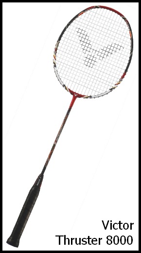 Victor Thruster 8000 Badminton Racket