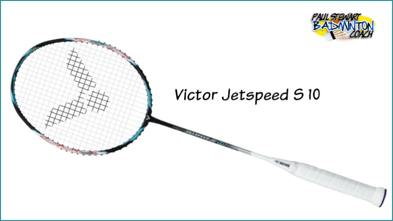 Victor Jetspeed S 10 Badminton Racket