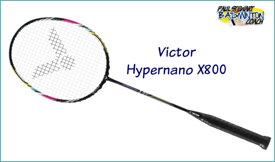 Victor Hypernano X 800 Badminton Racket Review