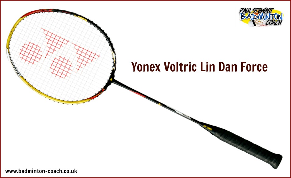 Yonex Voltric Lin Dan Force Badminton Racket Review | Paul Stewart