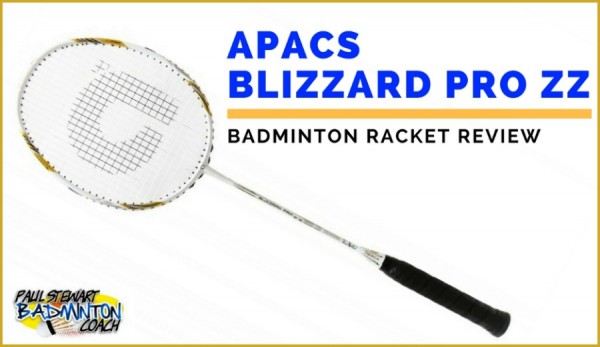 APACS Blizzard Pro ZZ Badminton Racket Written Review ...