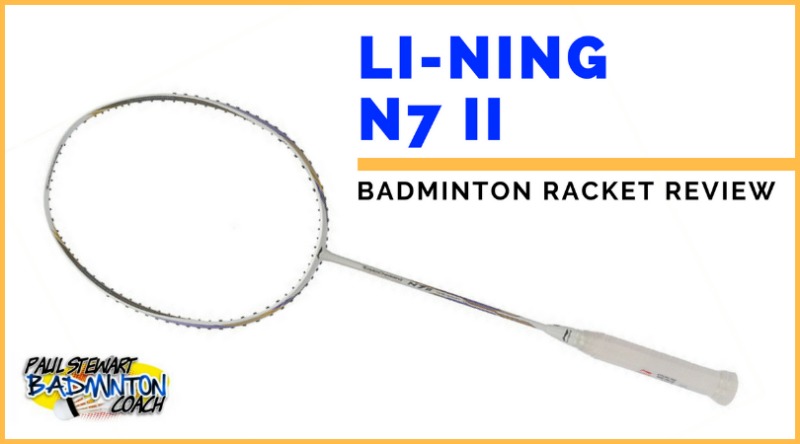 Li-Ning N7II Badminton Racket