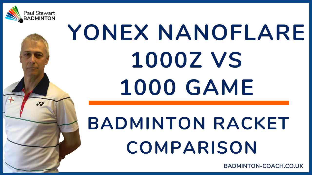 Yonex Nanoflare 1000Z vs 1000 Game Badminton Racket Comparison