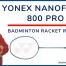 Yonex Nanoflare 800 Pro Badminton Racket